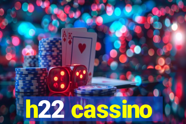 h22 cassino